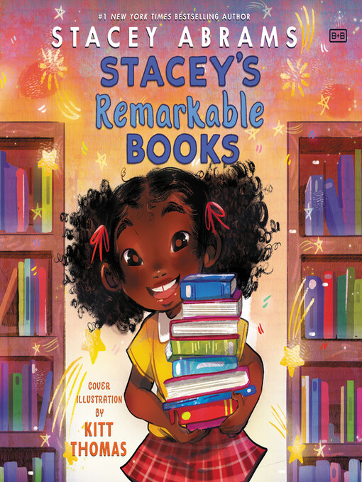 Title details for Stacey's Remarkable Books by Stacey Abrams - Available